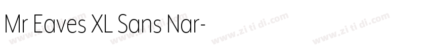 Mr Eaves XL Sans Nar字体转换